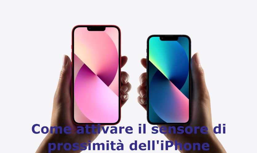 come attivare il sensore di prossimita su iPhone